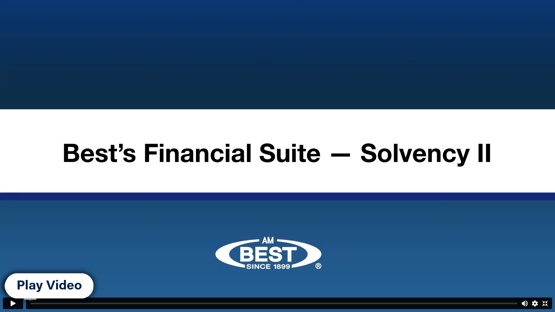 Best's Financial Suite Solvency II Video Screen